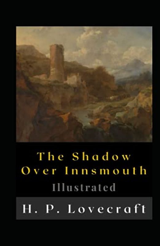 The Shadow Over Innsmouth Illustrated