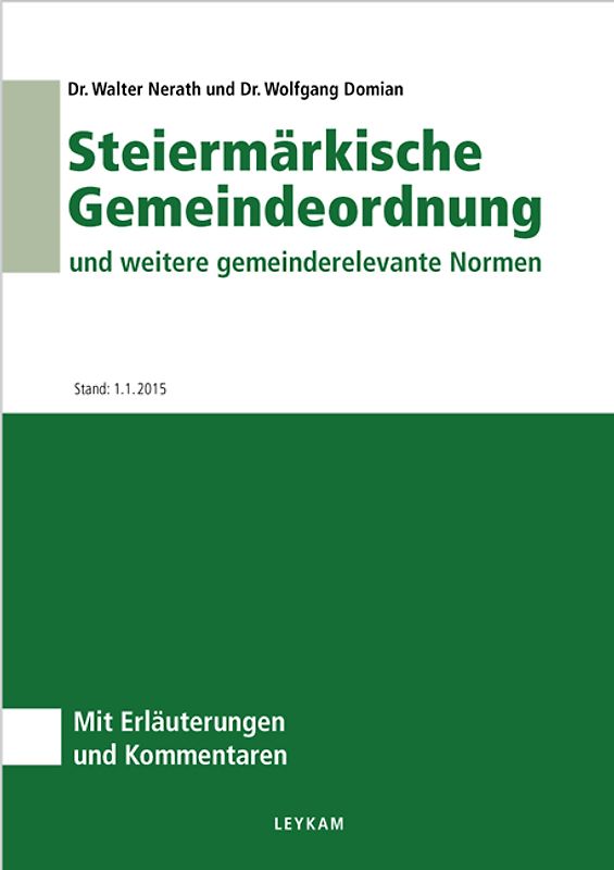 Steiermärkische Gemeindeordnung und weitere gemeinderelevante Normen
