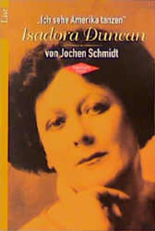 Ich sehe Amerika tanzen - Isadora Duncan