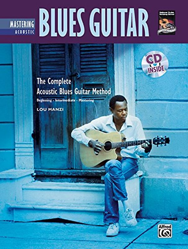 Complete Acoustic Blues Method: Mastering Acoustic Blues Guitar - Manzi, Lou