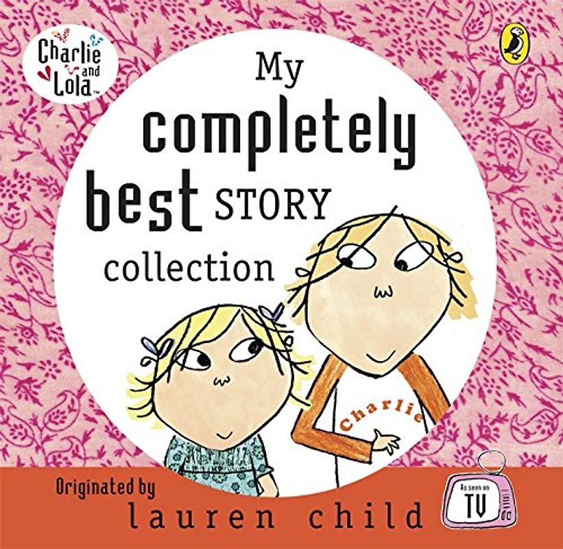 My Completely Best Story Collection (Charlie & Lola) - Lauren Child