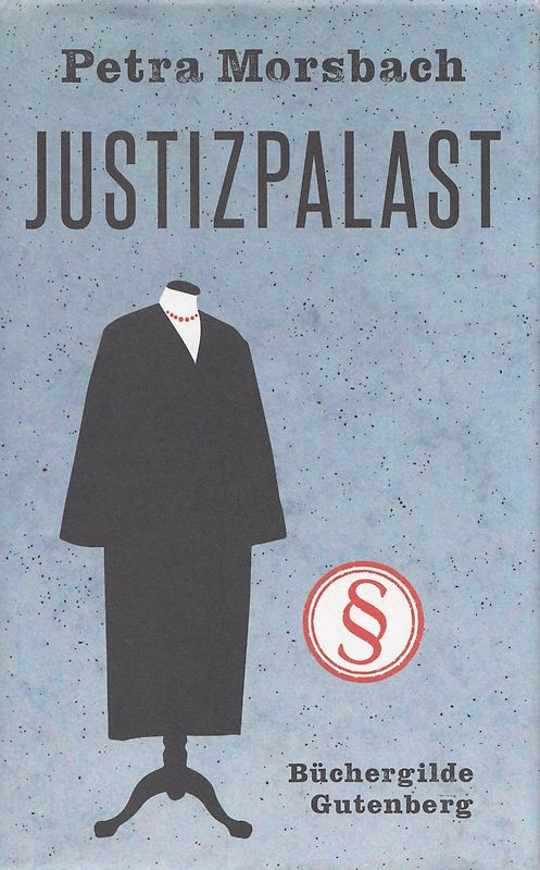 Justizpalast - Petra Morsbach [Gebundene Ausgabe]