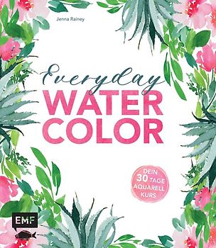 Everyday Watercolor – Dein 30-Tage-Aquarellkurs