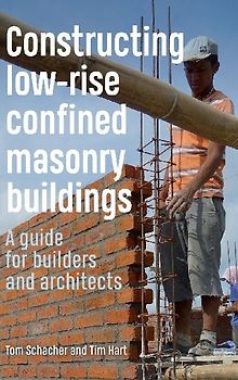 Constructing low-rise Confined Masonry Buildings