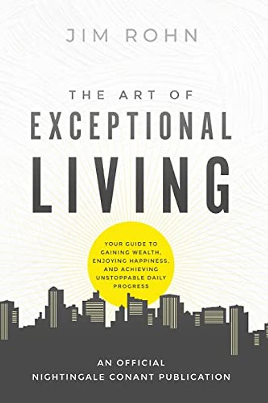 The Art of Exceptional Living