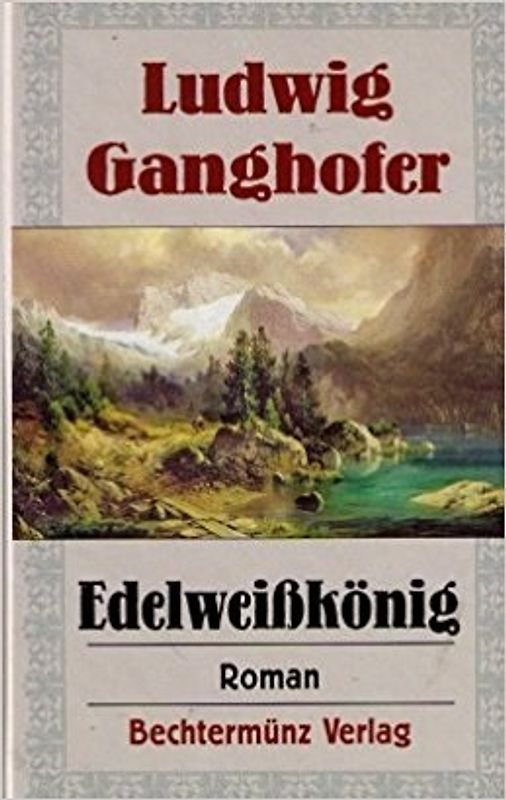 Der Klosterjäger - Ludwig Ganghofer [Gebundene Ausgabe]