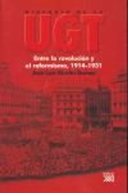 Entre la revolución y el reformismo, 1914-1931