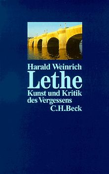 Lethe. Kunst und Kritik des Vergessens