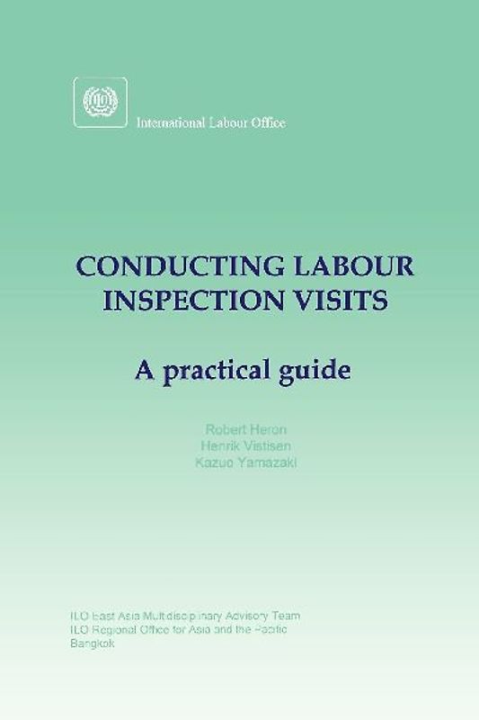 Conducting labour inspection visits. A practical guide