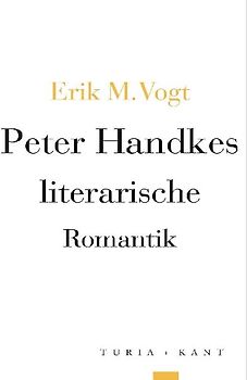 Peter Handkes literarische Romantik