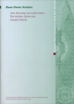 "Der Künstler ist nicht mehr". Die letzten Jahre von Joseph Haydn