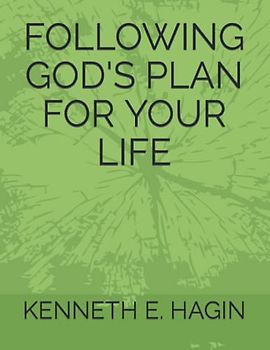 FOLLOWING GOD'S PLAN FOR YOUR LIFE