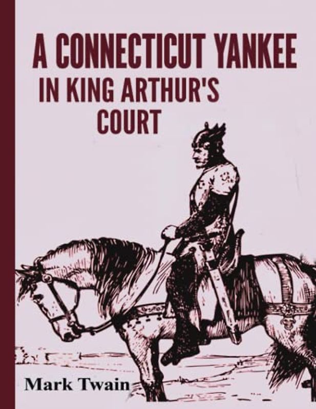 A Connecticut Yankee in King Arthur's Court