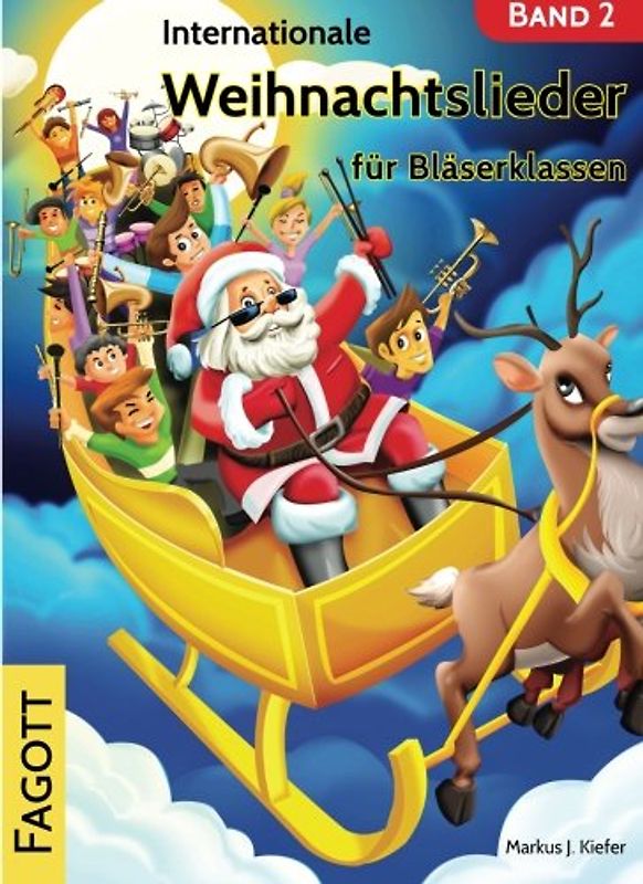 Internationale Weihnachtslieder für Bläserklassen: Fagott