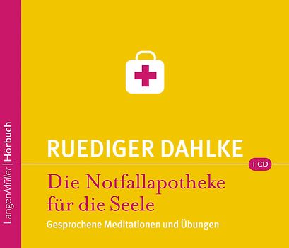 Die Notfallapotheke für die Seele (CD)