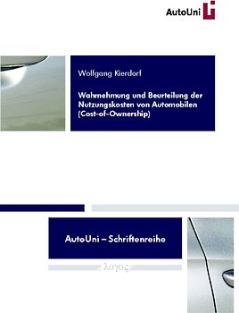 Wahrnehmung und Beurteilung der Nutzungskosten von Automobilen (Cost-of-Ownership)