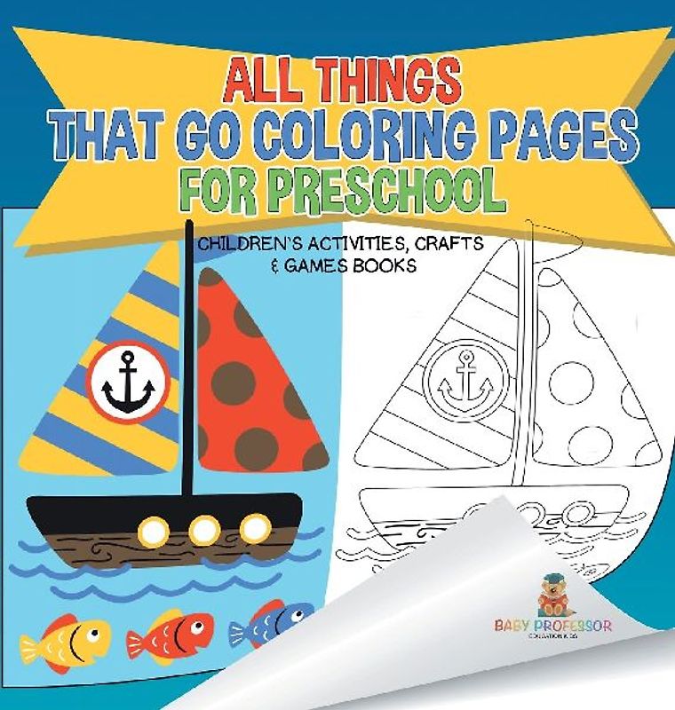 All Things That Go Coloring Pages for Preschool | Children's Activities, Crafts & Games Books