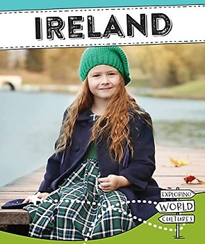 Ireland (Exploring World Cultures)