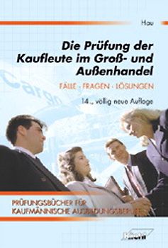 Die Prüfung der Kaufleute im Gross- und Aussenhandel