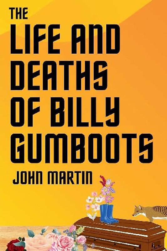 The Life and Deaths of Billy Gumboots