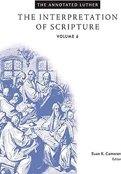 The Annotated Luther, Volume 6