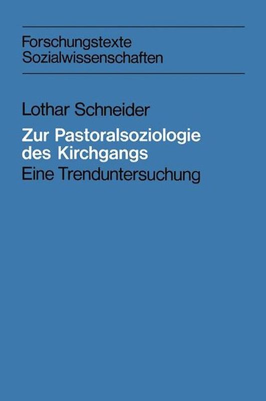 Zur Pastoralsoziologie des Kirchgangs