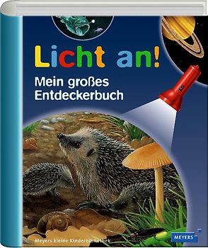 Meyers kleine Kinderbibliothek - Licht an! / Licht an! Mein großes Entdeckerbuch