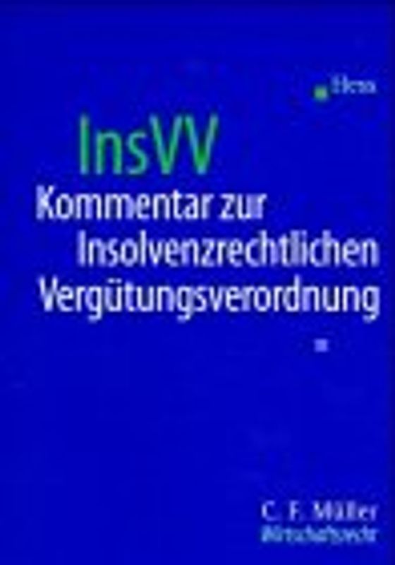 InsVV - Kommentar zur Insolvenzrechtlichen Vergütungsverordnung