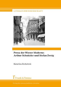 Prosa der Wiener Moderne: Arthur Schnitzler und Stefan Zweig