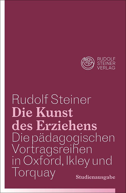 Die Kunst des Erziehens. Studienausgabe