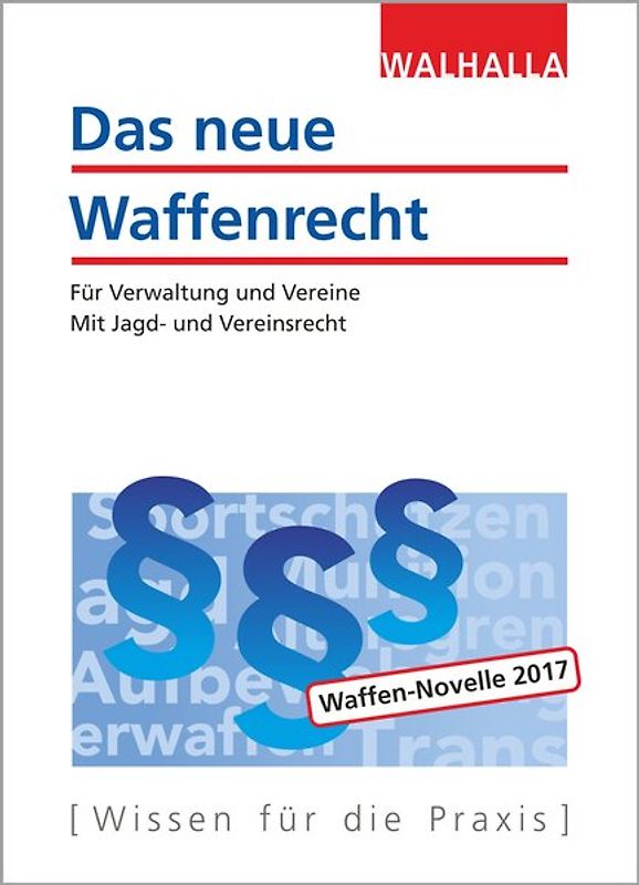 Das neue Waffenrecht