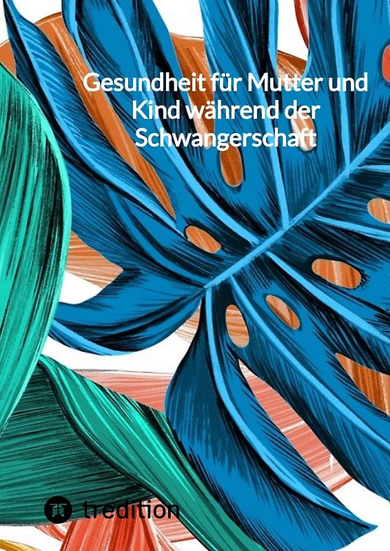 Gesundheit für Mutter und Kind während der Schwangerschaft