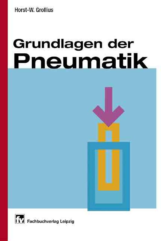 Grundlagen der Pneumatik