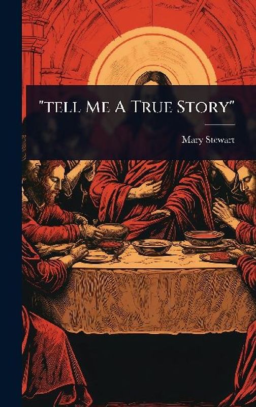 "tell Me A True Story"