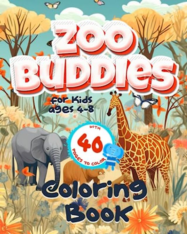 Zoo Buddies: A Fun-filled Coloring Adventure for Kids Ages 4-8 with Zoo Animals graphics