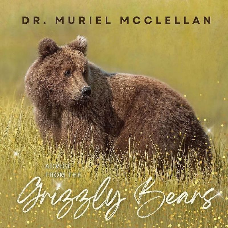 Advice from the Grizzly Bears