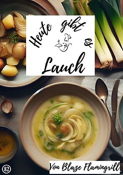 Heute gibt es / Heute gibt es - Lauch