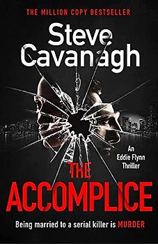 The Accomplice: The gripping, must-read thriller (Eddie Flynn Series)