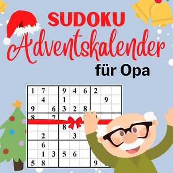 Sudoku Adventskalender für Opa: Rätsel Adventskalender für Opa mit 144 Rätseln in verschiedenen Schwierigkeitsstufen