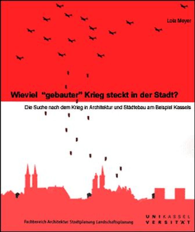 Wieviel "gebauter" Krieg steckt in der Stadt?