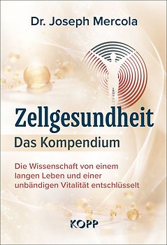 Zellgesundheit – Das Kompendium
