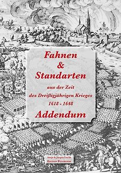 Fahnen & Standarten aus der Zeit des Dreißigjährigen Krieges - Addendum