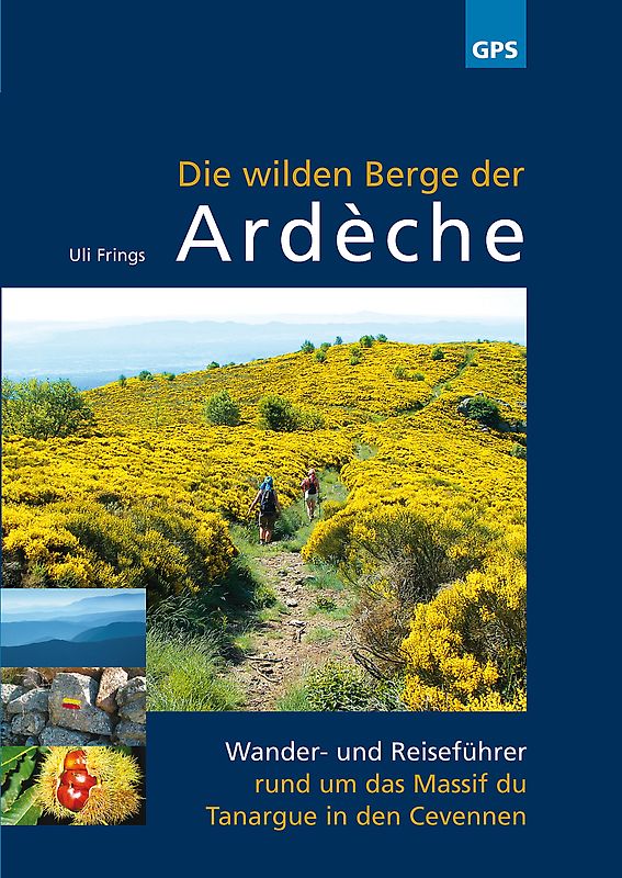 Die wilden Berge der Ardèche