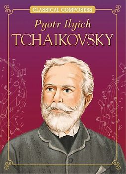 Pyotr Ilyich Tchaikovsky