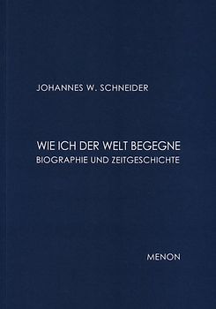 Wie ich der Welt begegne