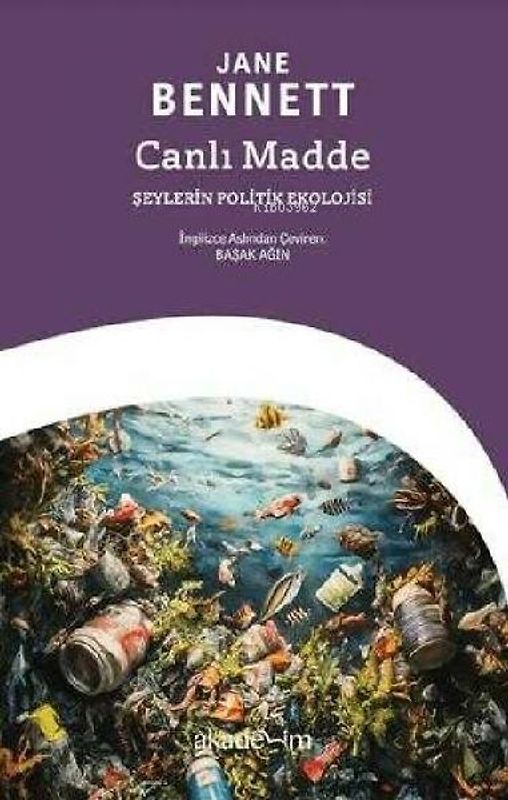 Canli Madde Seylerin Politik Ekolojisi