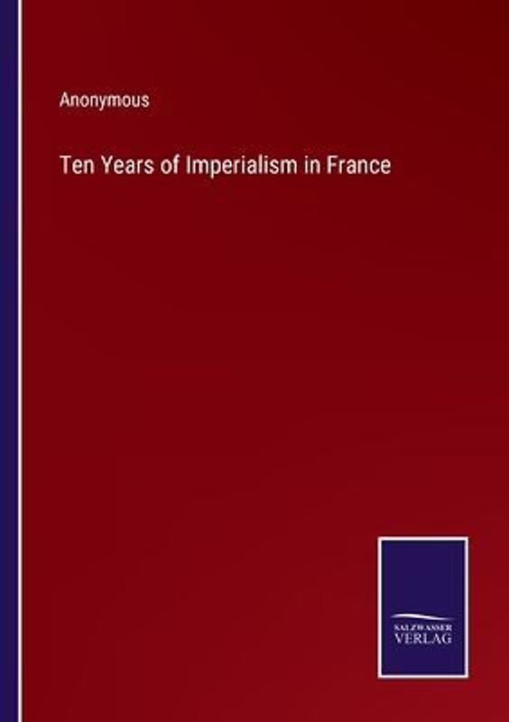 Ten Years of Imperialism in France