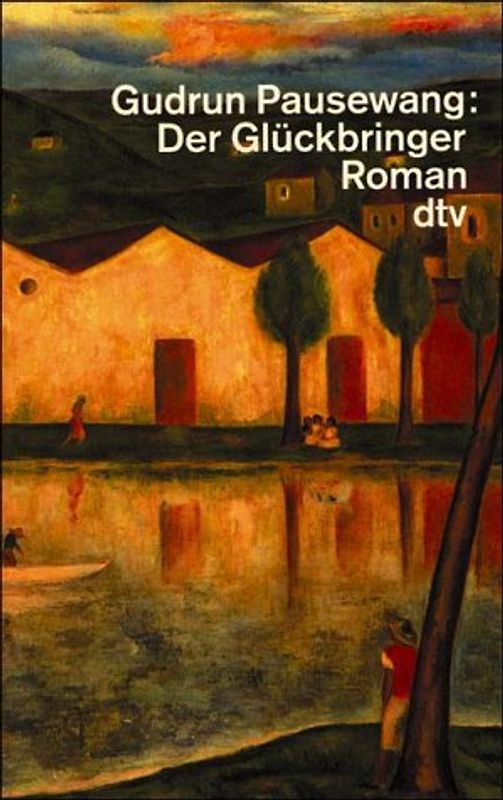 Der Glückbringer. Roman