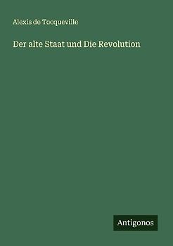 Der alte Staat und Die Revolution