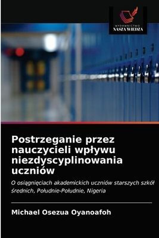 Postrzeganie przez nauczycieli wp¿ywu niezdyscyplinowania uczniów